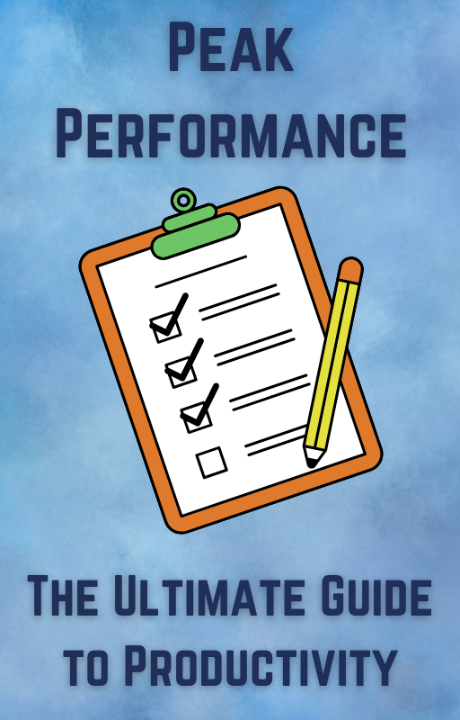 Peak Performance - The Ultimate Guide to Productivity - eBook